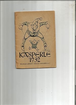 Imagen del vendedor de Kasperle 1932. Frohe Reime und Bilder fr Kleine. a la venta por Sigrid Rhle