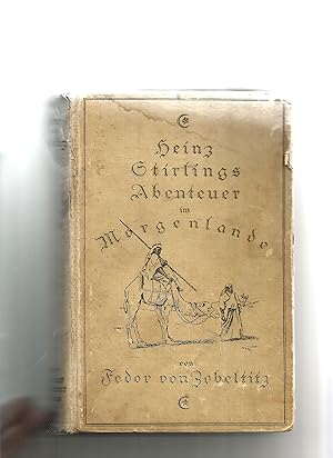 Imagen del vendedor de Heinz Stirlings Abenteuer im Morgenlande. Bd.3. Eine Erzhlung fr die reifere Jugend. a la venta por Sigrid Rhle