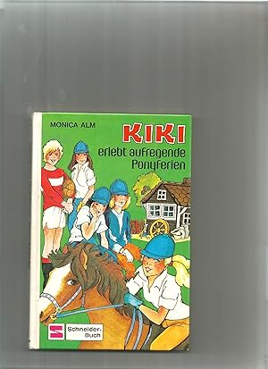 Bild des Verkufers fr Kiki erlebt aufregende Ponyferien. zum Verkauf von Sigrid Rhle