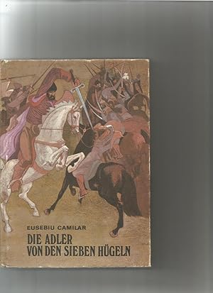 Seller image for Die Adler von den sieben Hgeln. for sale by Sigrid Rhle