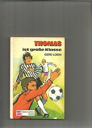 Thomas ist große Klasse.