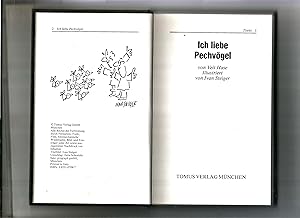 Imagen del vendedor de Ich liebe Pechvgel. a la venta por Sigrid Rhle