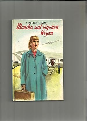 Seller image for Monika auf eigenen Wegen. for sale by Sigrid Rhle