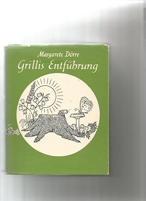 Seller image for Grillis Entfhrung. SIGNIERT. for sale by Sigrid Rhle