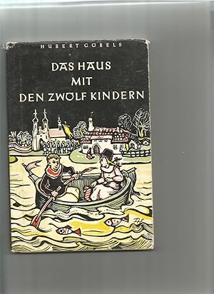 Seller image for Das Haus mit den zwlf Kindern. Eine Kommuniongeschichte. for sale by Sigrid Rhle