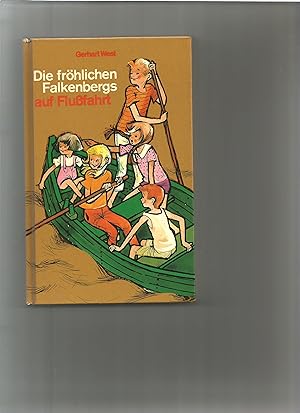 Bild des Verkufers fr Die frhlichen Falkenbergs auf Flufahrt. Eine spannende Geschichte fr Jungen und Mdchen. zum Verkauf von Sigrid Rhle