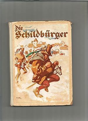 Seller image for Wahrhaftige Geschichte der Schildbrger und wie Till Eulenspiegel sie besuchte. Nach alten Urkunden erzhlt. for sale by Sigrid Rhle