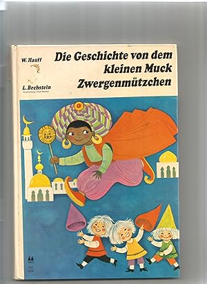 Imagen del vendedor de Die Geschichte von dem kleinen Muck. Zwergenmtzchen. a la venta por Sigrid Rhle