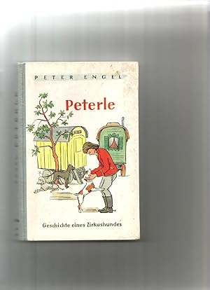 Bild des Verkufers fr Peterle. Geschichte eines Zirkushundes. zum Verkauf von Sigrid Rhle