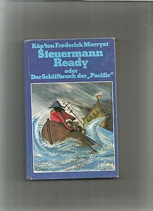 Bild des Verkufers fr Steuermann Ready oder Der Schiffbruch der "Pacific". Bearb. v. Evi Ptz. zum Verkauf von Sigrid Rhle