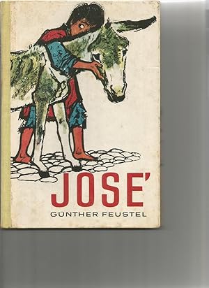 Seller image for Jose. Eine Geschichte aus Sdamerika. for sale by Sigrid Rhle