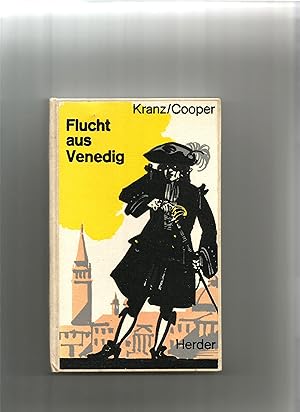 Bild des Verkufers fr Flucht aus Venedig. Bezahlte Schuld und glckliche Rettung frei erzhlt nach J.F. Cooper. zum Verkauf von Sigrid Rhle