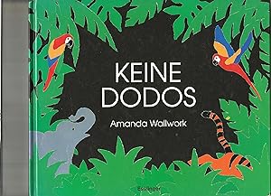 Seller image for Keine Dodos. Ein Zhlbuch ber bedrohte Tiere. for sale by Sigrid Rhle