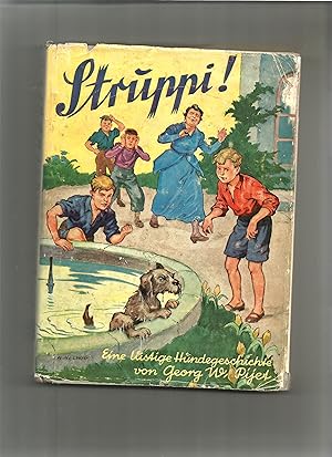 Immagine del venditore per Struppi. Eine lustige Geschichte von 4 Jungen und einem Hund. venduto da Sigrid Rhle
