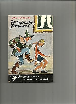 Bild des Verkufers fr Der liederliche Ferdinand. zum Verkauf von Sigrid Rhle