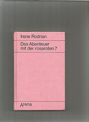 Bild des Verkufers fr Das Abenteuer mit der rosaroten 7. zum Verkauf von Sigrid Rhle
