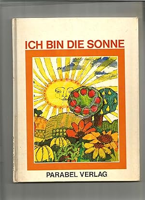 Image du vendeur pour Ich bin die Sonne. mis en vente par Sigrid Rhle