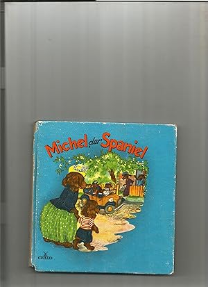 Image du vendeur pour Michel, der Spaniel. Ein Geschichten-Buch fr Kinder. mis en vente par Sigrid Rhle
