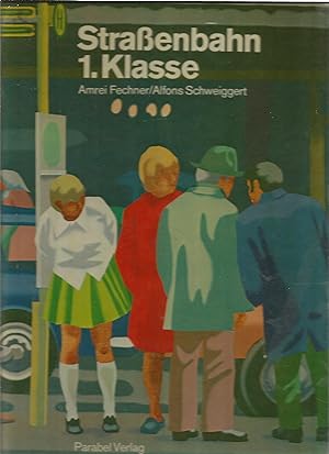 Seller image for Straßenbahn 1. Klasse. for sale by Sigrid Rühle