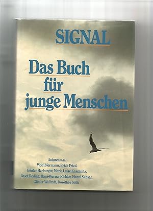 Image du vendeur pour Signal. Das Buch fr junge Menschen. Hrsg. Von Hans Fervert. mis en vente par Sigrid Rhle