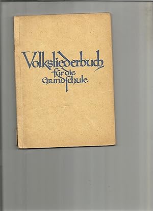 Volksliederbuch für die Grundschule.