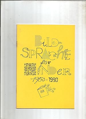Seller image for Bildsprache fr Kinder 1950-1990. Aussstellung im Museum fr Bilderbuch-Kunst der Stadt Troisdorf, Burg Wissem, 1991. for sale by Sigrid Rhle
