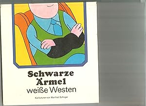 Image du vendeur pour Schwarze rmel, weie Westen. Karikaturen. mis en vente par Sigrid Rhle