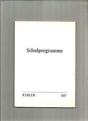 Bild des Verkufers fr Antiquariatsangebot 507, Schulprogramme. zum Verkauf von Sigrid Rhle