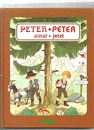 Seller image for Peter + Peter einst + jetzt. for sale by Sigrid Rhle