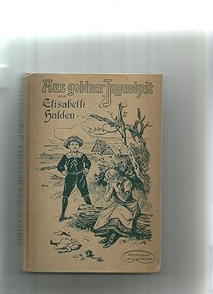 Image du vendeur pour Aus goldener Jugendzeit. Heitere Geschichten fr Kinder. mis en vente par Sigrid Rhle