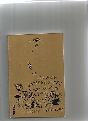 Bild des Verkufers fr Goldene Samenkrner. Mrchen. zum Verkauf von Sigrid Rhle