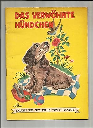 Imagen del vendedor de Das verw�hnte H�ndchen. a la venta por Versandantiquariat Sigrid R�hle