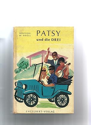 Imagen del vendedor de Patsy und die Drei. Roman fr junge Mdchen. a la venta por Sigrid Rhle