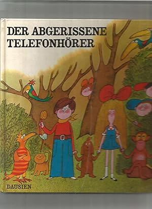 Imagen del vendedor de Der abgerissene Telefonhrer. a la venta por Sigrid Rhle