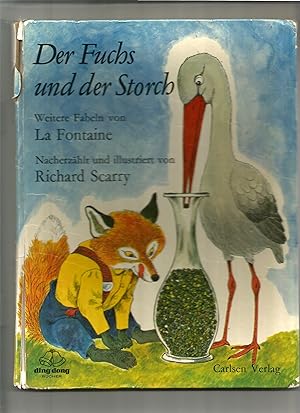 Der Fuchs und der Storch. Weitere Fabeln von La Fontaine. Nacherzählt.