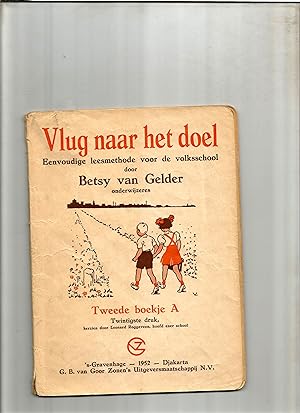 Imagen del vendedor de Vlug naar het doel. Eenvoudige leesmethode voor de volksschool. a la venta por Sigrid Rhle