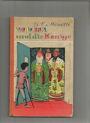 Imagen del vendedor de Micha und die Knige. Die wundersame Geschichte vom kleinen Hirten Micha der sich zum Christkind aufmachte. Nacherzhlt von F. Frost. a la venta por Sigrid Rhle