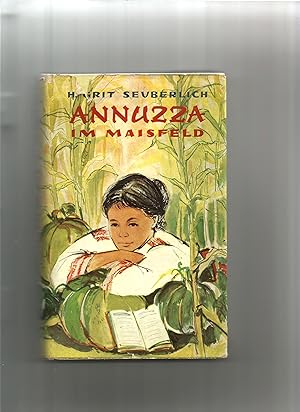 Bild des Verkufers fr Annuzza im Maisfeld. Eine Mdchenerzhlung aus Rumnien. zum Verkauf von Sigrid Rhle