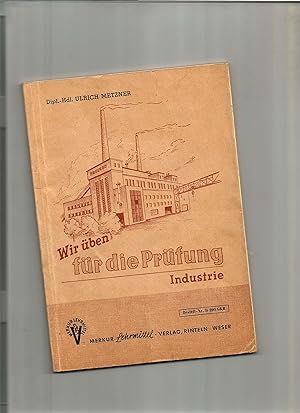 Bild des Verkufers fr Wir ben fr die Prfung. Wiederholungsaufgaben zur Vorbereitung auf die Kaufmannsgehilfenprfung. Industrie (GKR) zum Verkauf von Sigrid Rhle