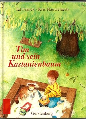 Seller image for Tim und sein Kastanienbaum. Aus dem niederlndischen von Elmar Kreihe. for sale by Sigrid Rhle