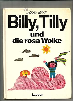 Image du vendeur pour Billy, Tilly und die rosa Wolke. mis en vente par Sigrid Rhle