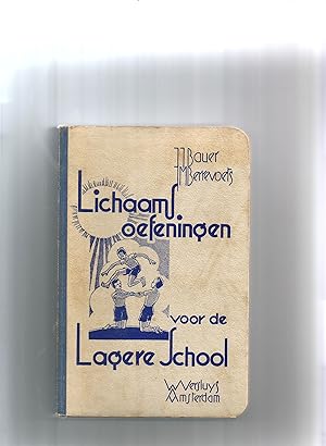 Seller image for Lichaamsoefeningen voor de Lagere School I. (Theorie,k Oefenstof en Lesvoorbeelden) for sale by Sigrid Rhle