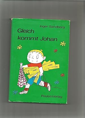 Seller image for Gleich kommt Johan. for sale by Sigrid Rhle