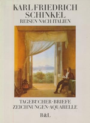 Reisen nach Italien. Tagebücher, Briefe, Zeichnungen, Aquarelle. Herausgegeben von Gottfried Riem...