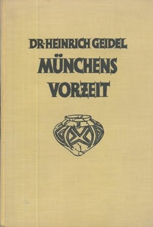 Image du vendeur pour Mnchens Vorzeit. mis en vente par ANTIQUARIAT ERDLEN