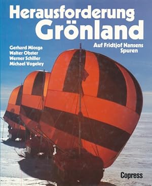 Seller image for Herausforderung Grnland. Auf Fridtjof Nansens Spuren. for sale by ANTIQUARIAT ERDLEN