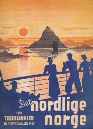 Image du vendeur pour The Northern Norway - from Trondheim to the Land of the Midnight Sun. (Det Nordlige Norge - fra Trondheim til Midnattssolens Land). mis en vente par ANTIQUARIAT ERDLEN