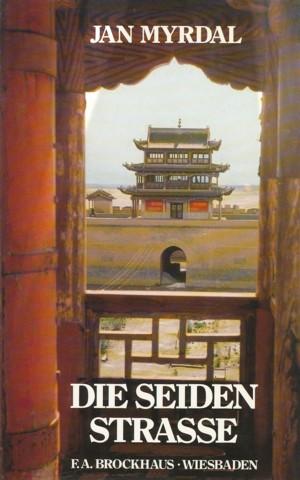 Die Seidenstrasse. Aus dem Schwedischen übersetzt von Wolfdietrich Müller.