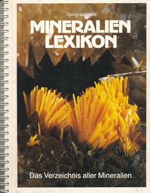 Bild des Verkufers fr Mineralien-Lexikon. Das Verzeichnis aller Mineralien. zum Verkauf von ANTIQUARIAT ERDLEN