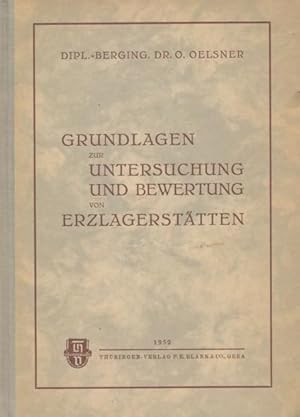 Grundlagen zur Untersuchung und Bewertung von Erzlagerstätten.